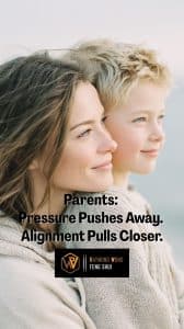 Parenting With Alignment, Not Pressure
